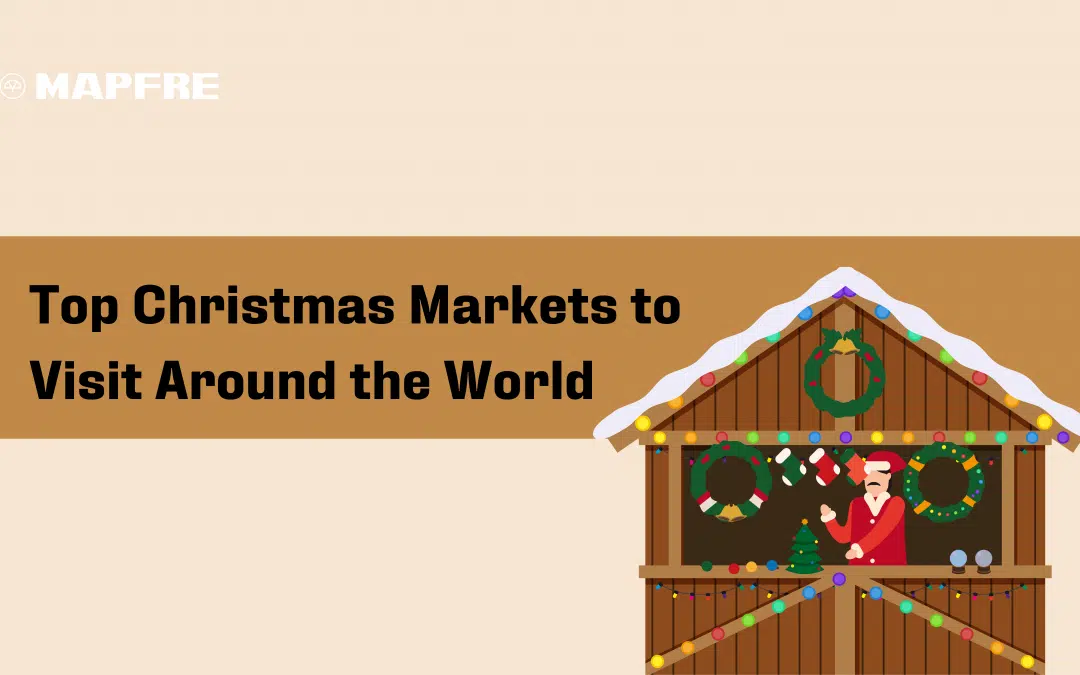 Top Christmas Markets to Visit Around the World