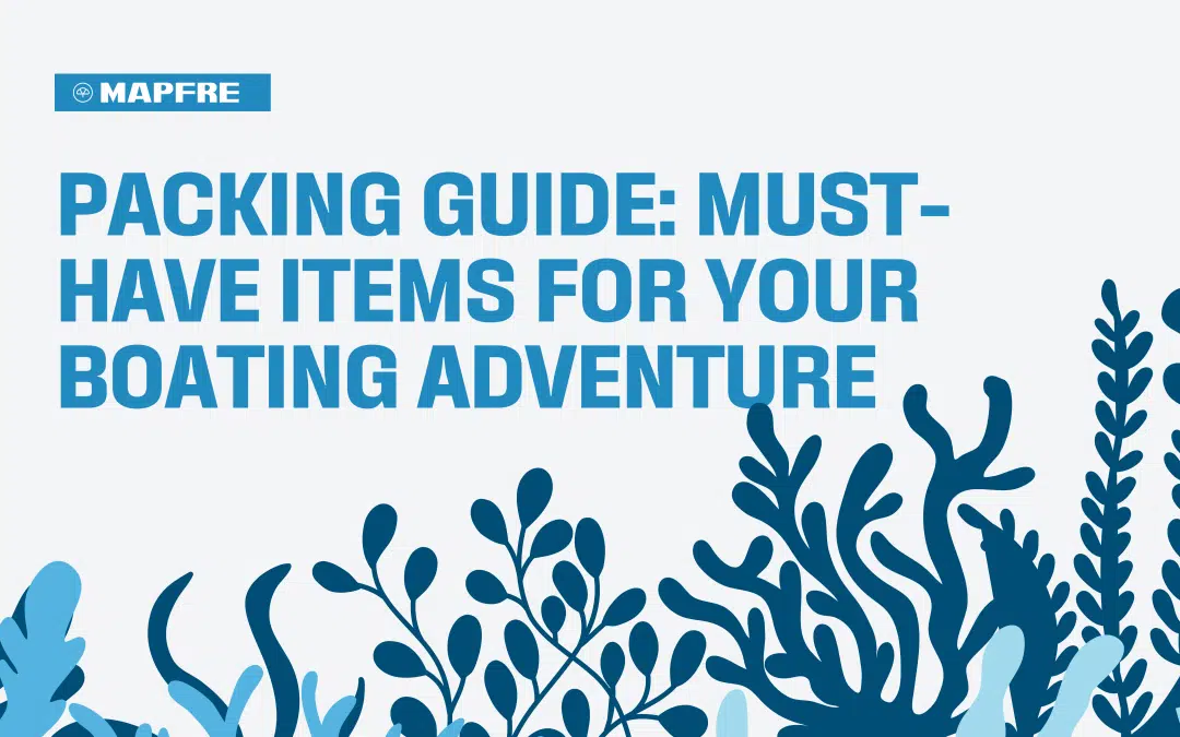 Packing Guide: Must-Have Items for Your Boating Adventure